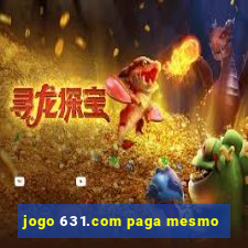 jogo 631.com paga mesmo